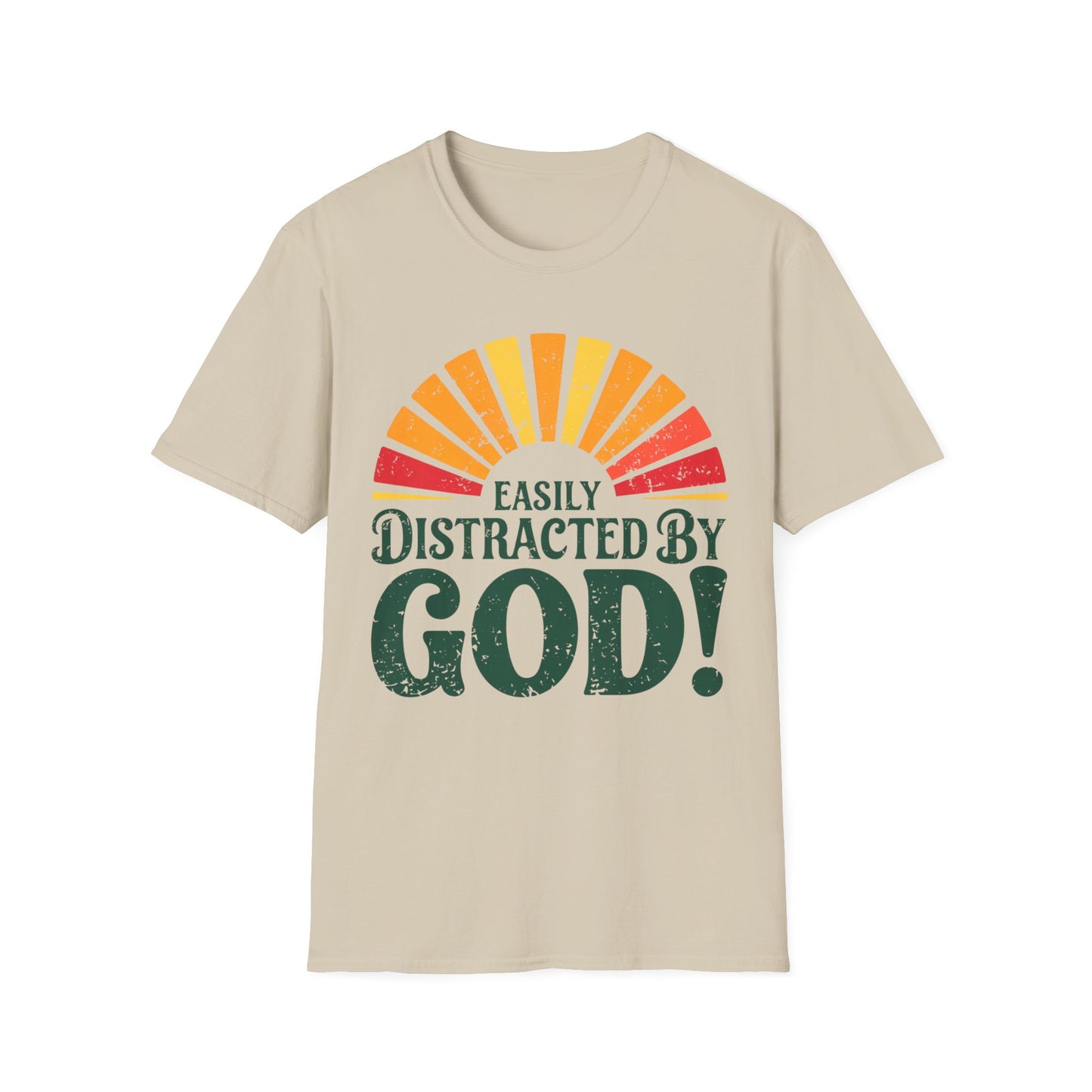Easily Distracted By God T-Shirt